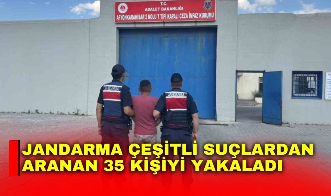 Afyonkarahisar’da son bir hafta içerisinde jandarma tarafından çeşitli suçlardan aranan