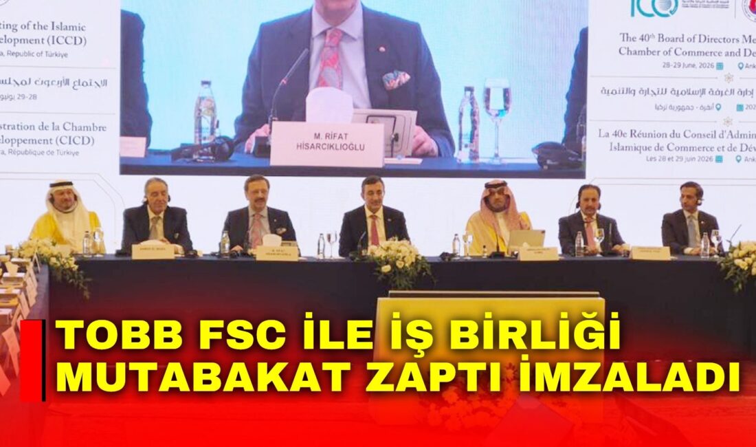Türkiye Odalar ve Borsalar Birliği (TOBB) ile Suudi Arabistan Odalar