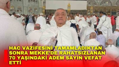 Afyonkarahisar’ın Bolvadin ilçesinde yaşayan ve hac farizasını yerine getirdikten sonra