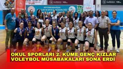 Okul Sporları 2. Küme Genç Kızlar Voleybol Müsabakaları tamamlandı.