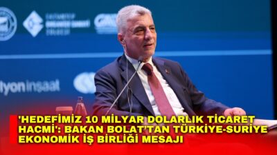 Ticaret Bakanı Ömer Bolat, Gaziantep’te düzenlenen Kent Ekonomileri Zirvesi’nde Türkiye