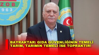 Türkiye Ziraat Odaları Birliği (TZOB) Genel Başkanı Şemsi Bayraktar, Toprak