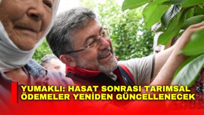 Tarım ve Orman Bakanı Yumaklı, kiraz hasadında üreticilerle bir araya