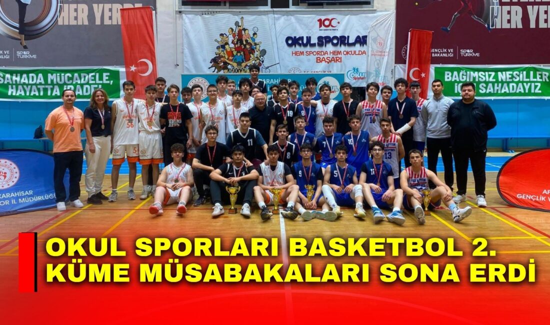 Afyonkarahisar'da Okul Sporları Basketbol 2. Küme Müsabakaları tamamlandı.