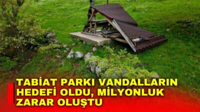 Afyonkarahisar’da milyonlarca lira harcanarak yapılan Kemerkaya Yedikapı Tabiat Parkı vandalların