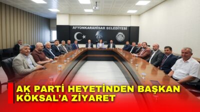 Afyonkarahisar Belediye Başkanı Burcu Köksal, AK Parti Afyonkarahisar İl Başkanı