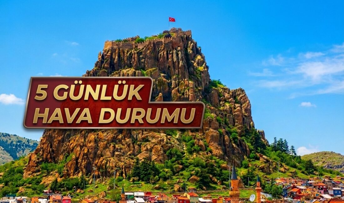 Spot: Meteoroloji'nin 5 günlük hava tahminine göre Afyonkarahisar'da hafta boyunca