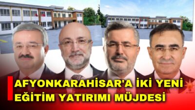 AK Parti Afyonkarahisar İl Başkanlığı, Afyonkarahisar'ın eğitim altyapısını güçlendirecek iki
