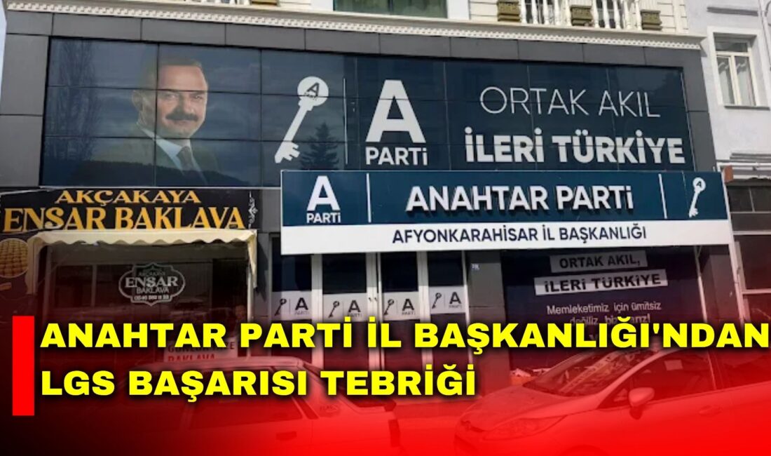 Anahtar Parti Afyonkarahisar İl Başkanlığı, 2026 Liselere Geçiş Sistemi (LGS)