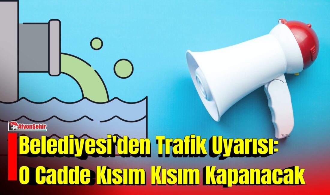 Afyonkarahisar Belediyesi, İstiklal Mahallesi'nde başlayacak kanalizasyon ve yağmursuyu altyapı çalışmaları