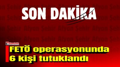 Afyonkarahisar’da polis tarafından FETÖ silahlı terör örgütünün mahrem yapılanmasına yönelik