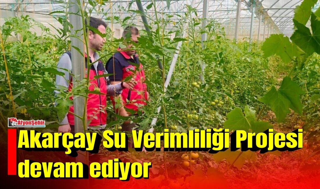Afyonkarahisar’da su kaynaklarının etkin ve sürdürülebilir kullanımını sağlamak amacıyla hayata