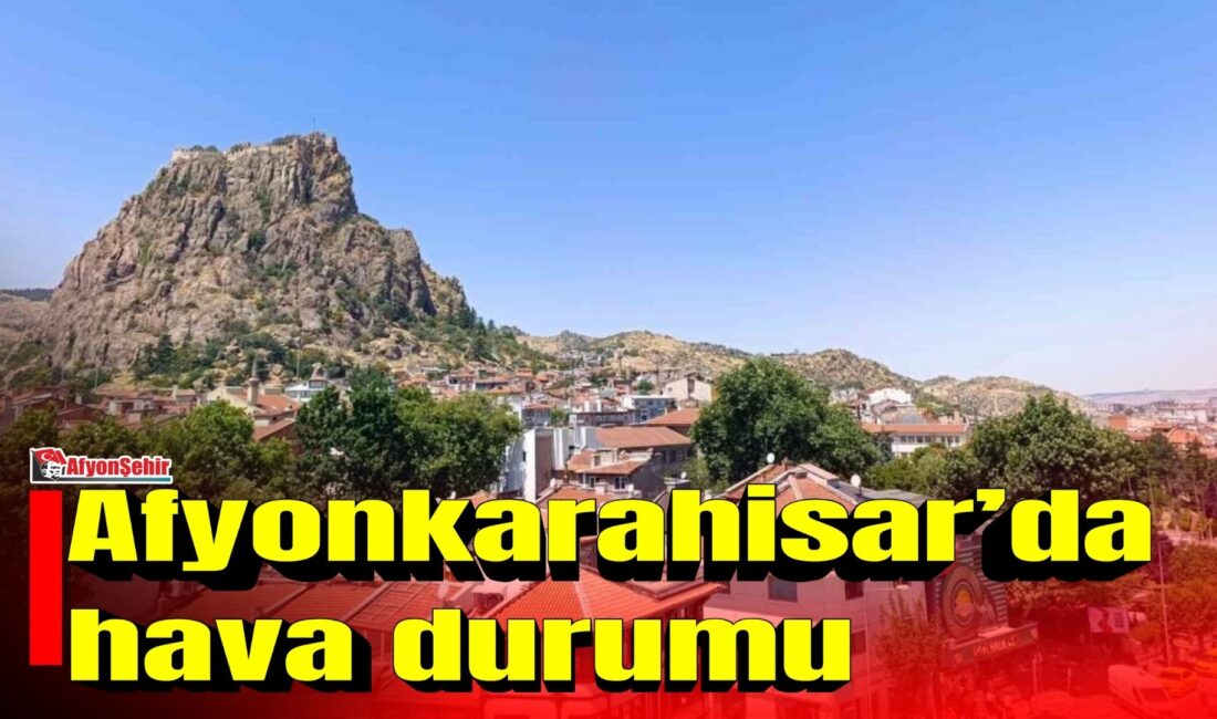Afyonkarahisar’da yeni hafta az bulutlu ve sıcak bir havayla başladı.