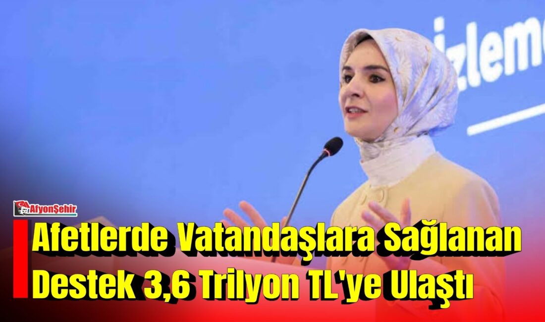 Aile ve Sosyal Hizmetler Bakanı Mahinur Özdemir Göktaş, afet ve