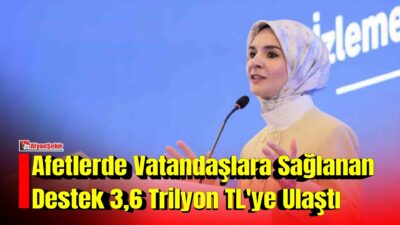Aile ve Sosyal Hizmetler Bakanı Mahinur Özdemir Göktaş, afet ve