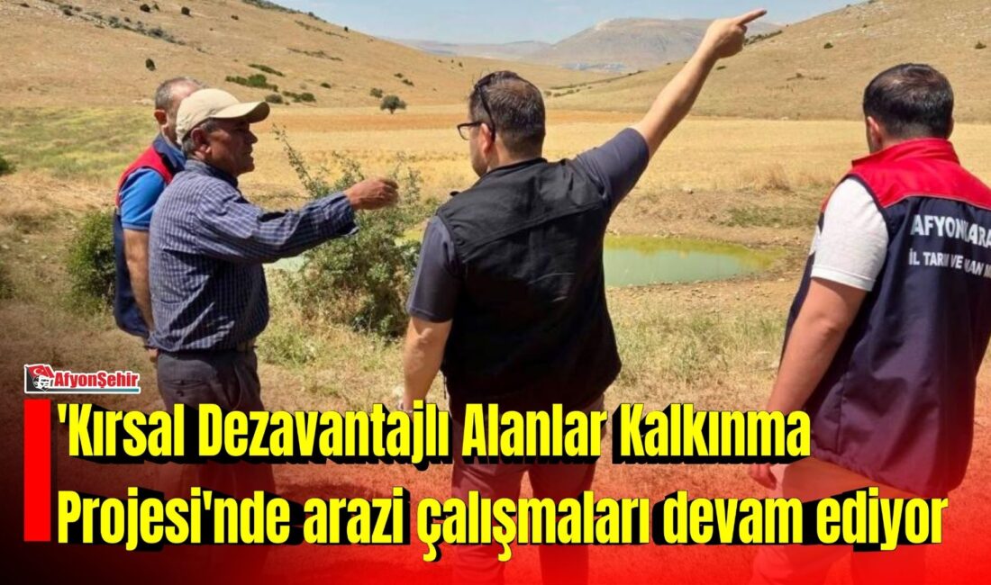 Tarım ve Orman İl Müdürlüğü tarafından Afyon’da yürütülen 'Kırsal Dezavantajlı