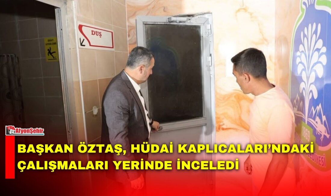 Sandıklı Belediye Başkanı Adnan Öztaş, ilçenin önemli termal turizm merkezlerinden