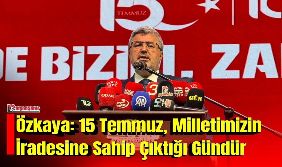 Afyonkarahisar’da 15 Temmuz Demokrasi ve Millî Birlik Günü dolayısıyla Zafer