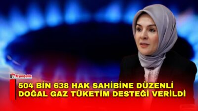 Aile ve Sosyal Hizmetler Bakanı Mahinur Özdemir Göktaş, Düzenli Doğal