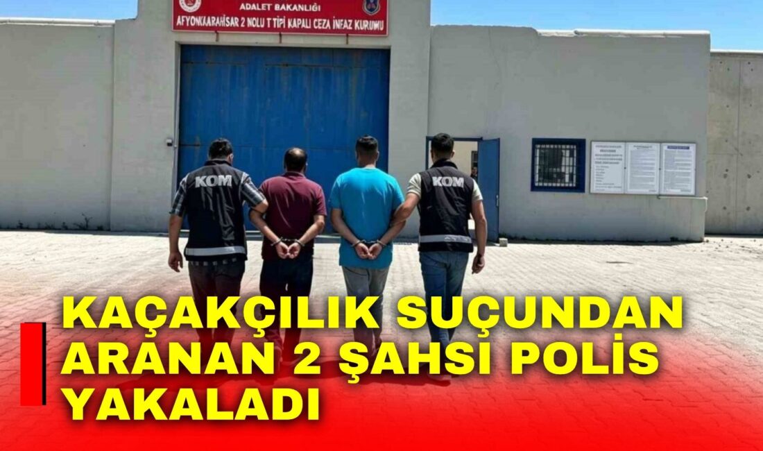 Afyonkarahisar’da kaçakçılık suçundan aranan iki şahıs polis tarafından seyahat ettikleri