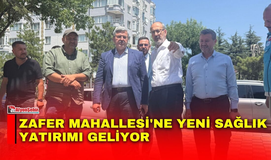 AK Parti Afyonkarahisar Milletvekili Ali Özkaya, Zafer Mahallesi ve çevresine