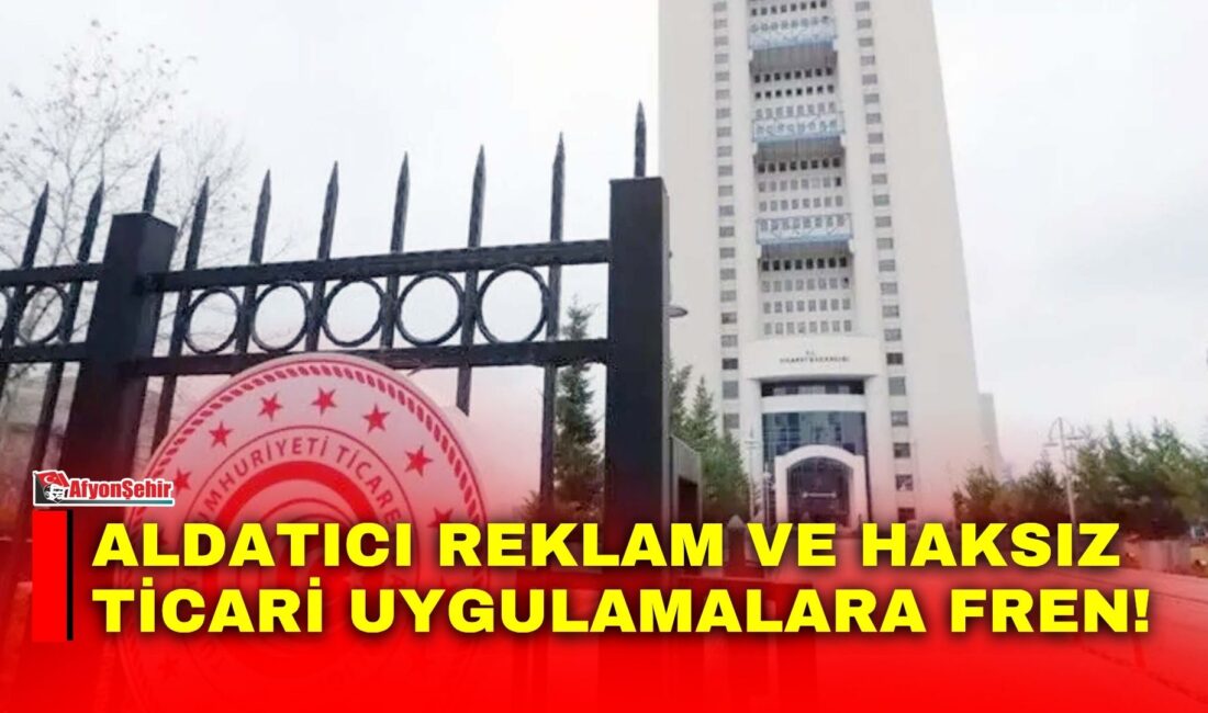 Ticaret Bakanlığı tarafından, Ticari Reklam Ve Haksız Ticari Uygulamalar Yönetmeliğinde