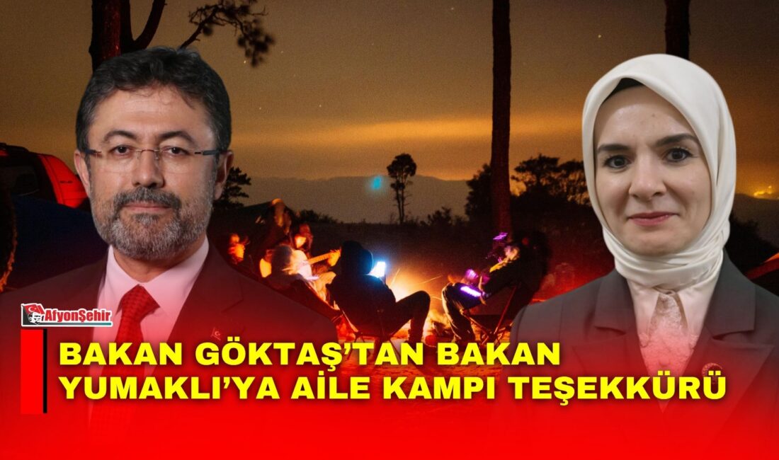 Aile ve Sosyal Hizmetler Bakanı Mahinur Özdemir Göktaş, ailelerin doğayla