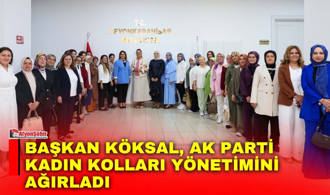 Afyonkarahisar Belediye Başkanı Burcu Köksal, AK Parti Afyonkarahisar Kadın Kolları