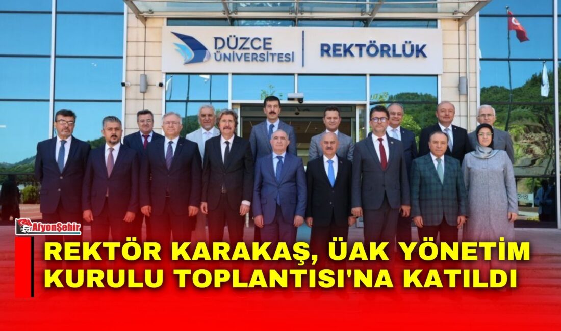 Afyon Kocatepe Üniversitesi Rektörü ve Üniversitelerarası Kurul (ÜAK) Yönetim Kurulu