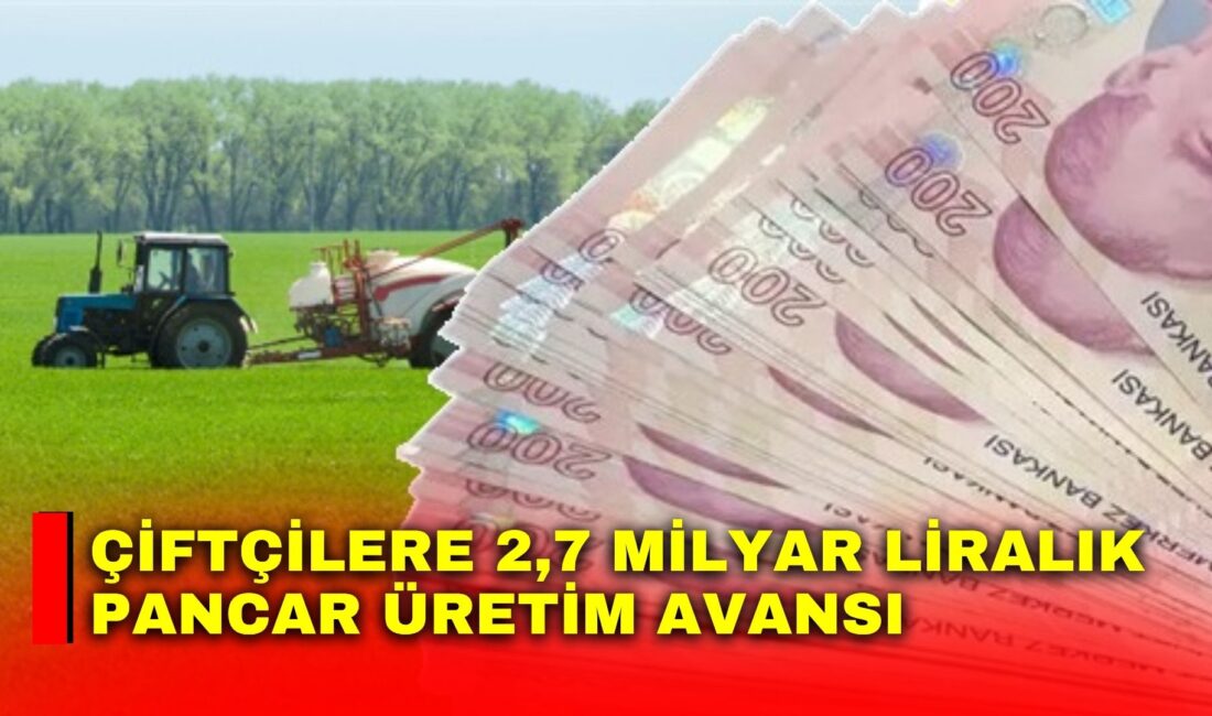 Çiftçilere 2,7 milyar liralık pancar üretim avansı Tarım ve Orman Bakanı İbrahim Yumaklı, 2026 yılı sözleşmeli pancar