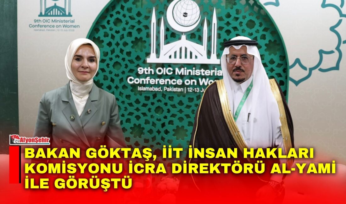 Bakan Göktaş, İİT İnsan Hakları Komisyonu İcra Direktörü Al-Yami ile görüştü Aile ve Sosyal Hizmetler Bakanı Mahinur Özdemir Göktaş, Pakistan'da düzenlenen