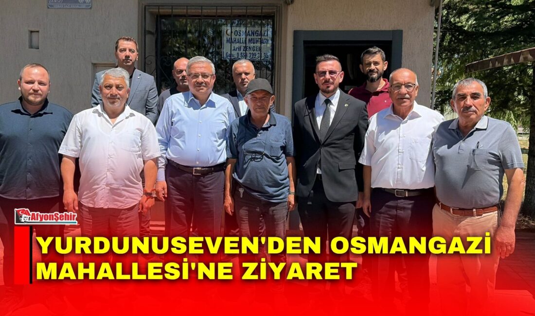 AK Parti Afyonkarahisar Milletvekili İbrahim Yurdunuseven, Osmangazi Mahalle Muhtarı Arif