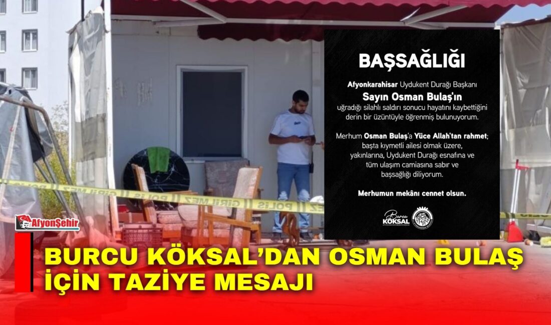 Afyonkarahisar Belediye Başkanı Burcu Köksal, silahlı saldırı sonucu yaşamını yitiren