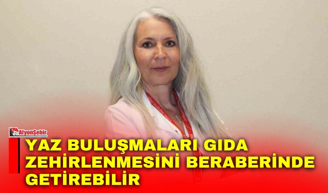 Yaz mevsimi ile birlikte artan hava sıcaklığının bakterilerin üreme hızını