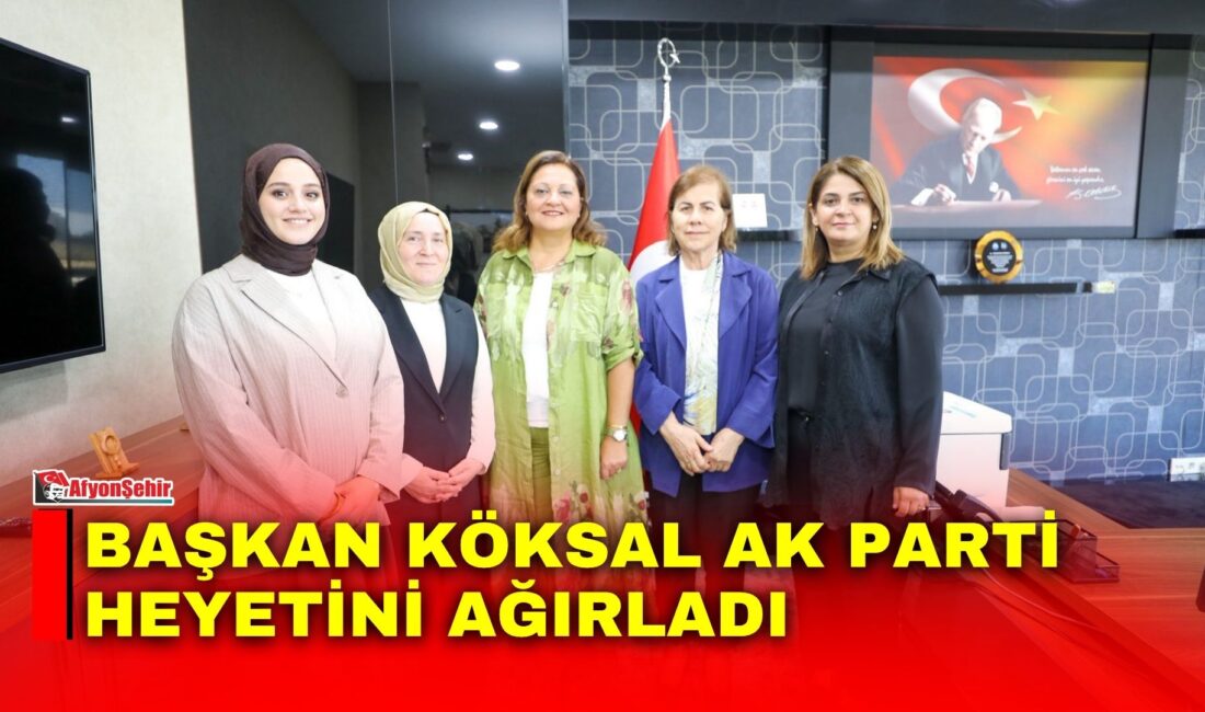 Afyonkarahisar Belediye Başkanı Burcu Köksal, AK Parti Kadın Kolları MKYK