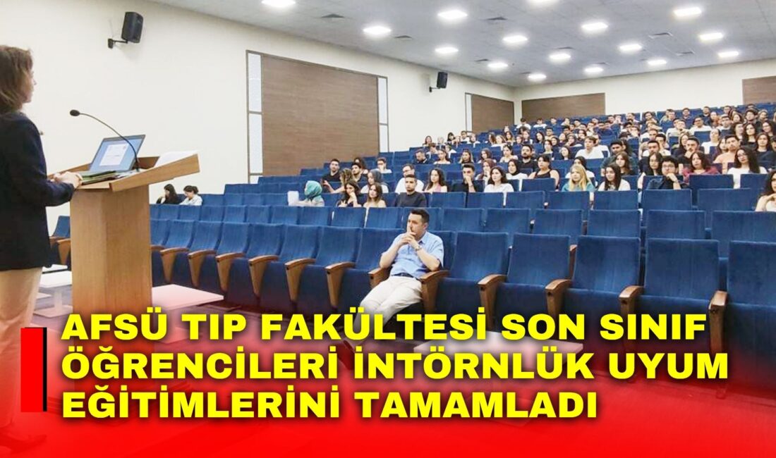 Afyonkarahisar Sağlık Bilimleri Üniversitesi (AFSÜ) Tıp Fakültesi son sınıf öğrencilerinin