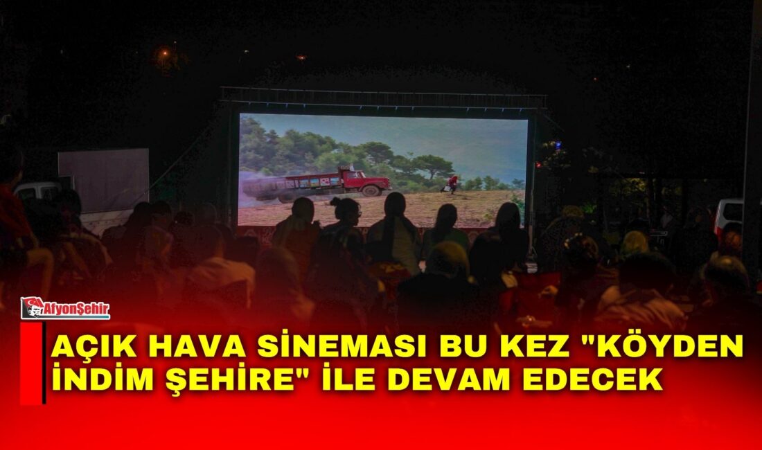 Afyonkarahisar Belediyesi, yaz akşamlarını açık hava sineması etkinlikleriyle renklendirmeyi sürdürüyor.