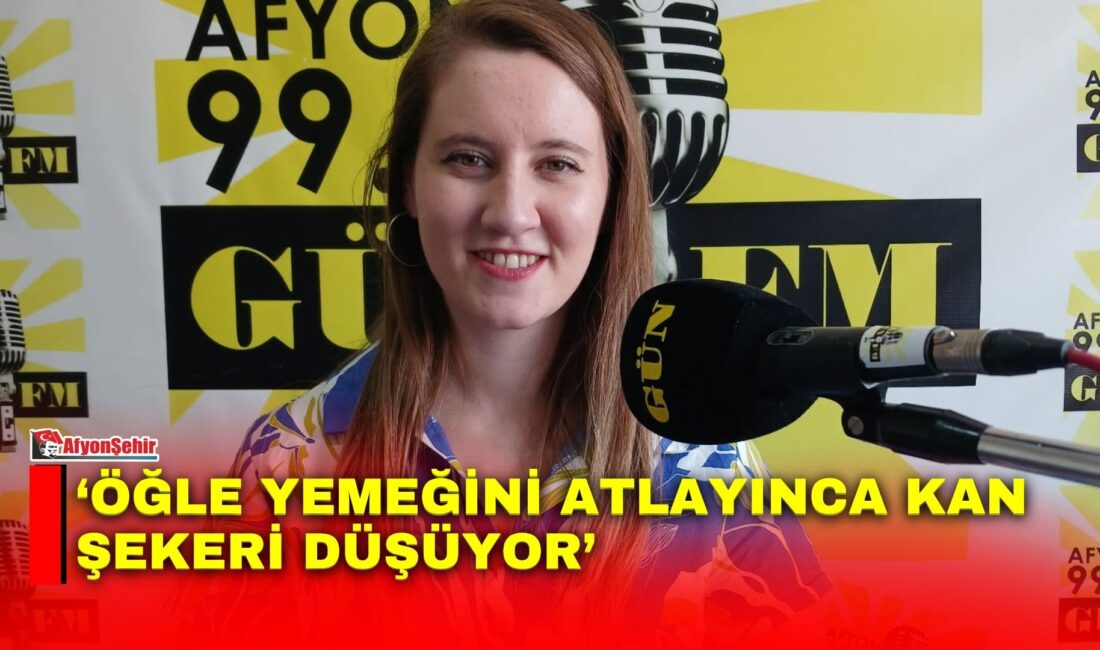 Alo Diyet Afyon Şube Yöneticisi Diyetisyen Beyza Yağcıoğlu Turan, Gün