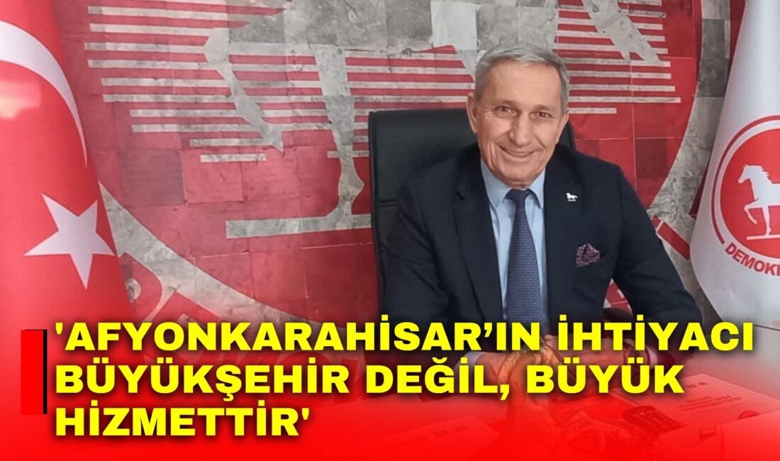 Demokrat Parti Afyonkarahisar İl Başkanı Hikmet Bülbül, son günlerde gündeme