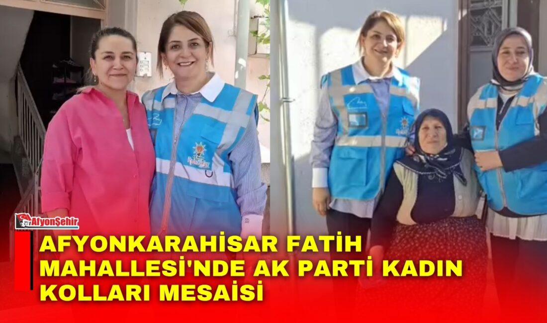 AK Parti Afyonkarahisar Kadın Kolları Başkanlığı, Afyonkarahisar merkezde bulunan Fatih