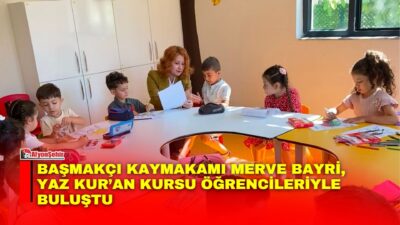 Başmakçı Kaymakamı Merve Bayri, İlçe Müftülüğü tarafından düzenlenen yaz Kur’an