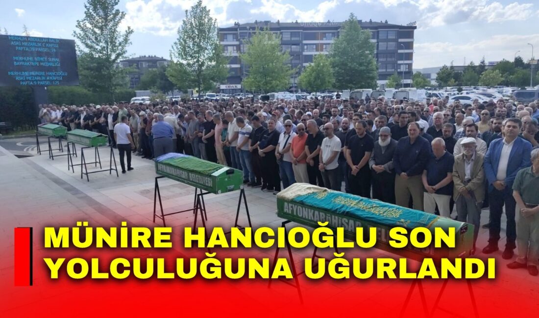 Afyonkarahisar eski Belediye Başkanlarından merhum Mehmet Sami Hancıoğlu'nun eşi Münire