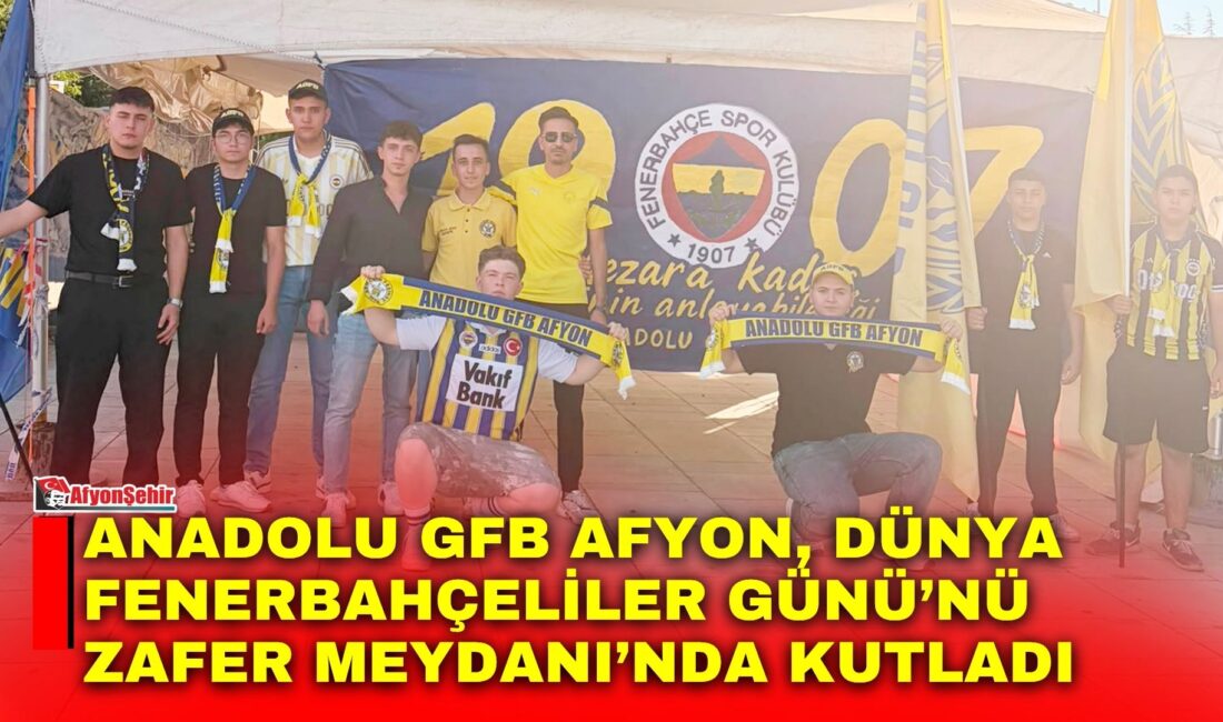 Anadolu GFB Afyon, 19.07 Dünya Fenerbahçeliler Günü dolayısıyla Zafer Meydanı’nda