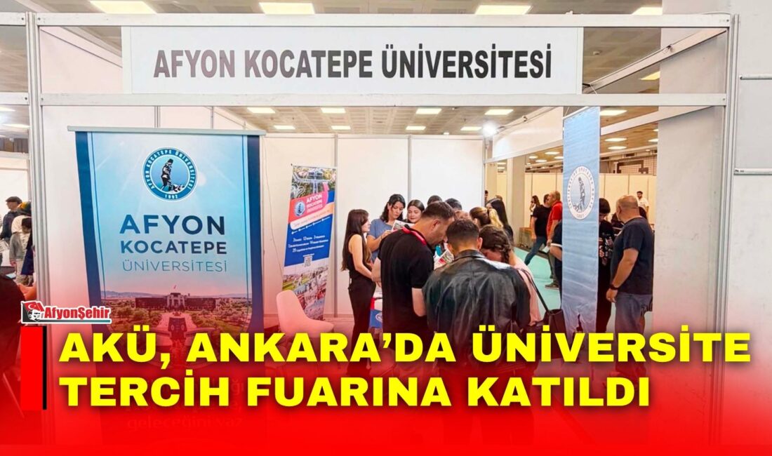 Afyon Kocatepe Üniversitesi (AKÜ), 29 Temmuz’da başlayacak tercih dönemi öncesi