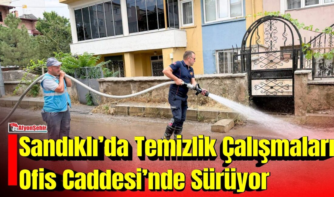 Sandıklı Belediyesi, ilçenin daha temiz ve düzenli bir görünüme kavuşması