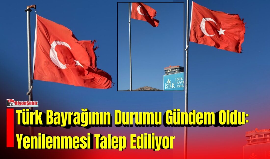 Afyonkarahisar'da faaliyet gösteren İstek Koleji'nde gönderde dalgalanan Türk bayrağının yıpranmış