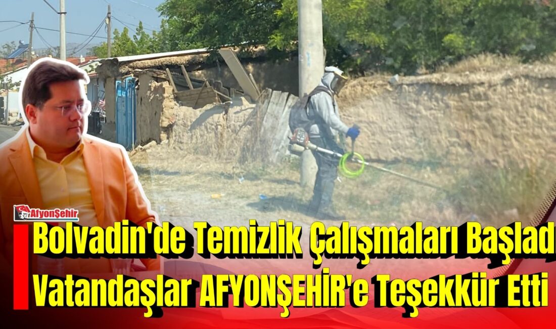 AFYONŞEHİR'in gündeme taşıdığı haberlerin ardından Afyonkarahisar'ın Bolvadin ilçesinde temizlik, bakım