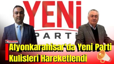 Türkiye genelinde siyasette yaşanan hareketlilik Afyonkarahisar'da da gündemin ilk sıralarında