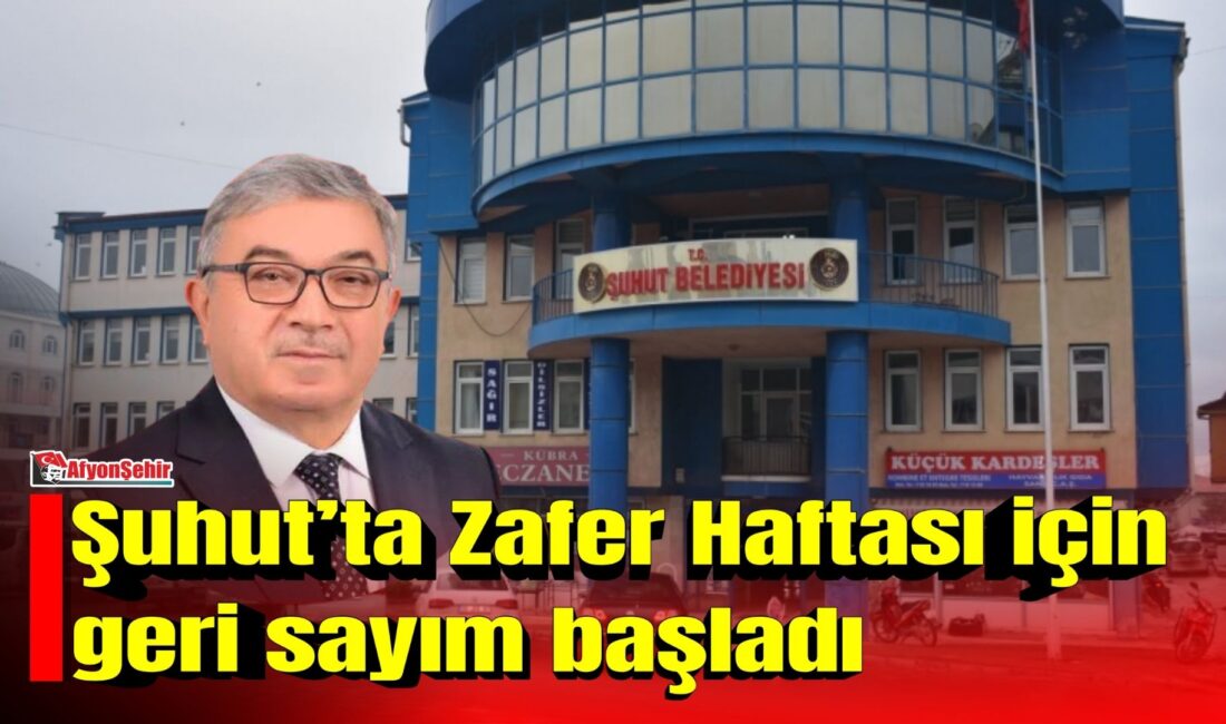 Büyük Taarruz Zafer Haftası’nın 104’üncü yıl dönümü dolayısıyla Şuhut Belediyesi