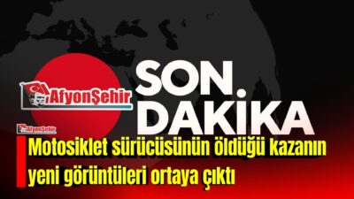 Afyonkarahisar’ın Bolvadin ilçesinde geçtiğimiz 13 Ağustos’ta meydana gelen ve motosiklet